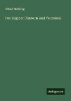 Vorderes Coverbild Der Zug der Cimbern und Teutonen