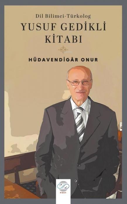 Vorderes Coverbild Türk Bilimci - Türkolog Yusuf Gedikli Kitabi