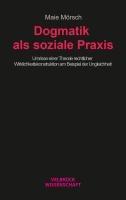 Vorderes Coverbild Dogmatik als soziale Praxis