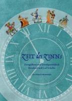 Vorderes Coverbild Zeit des Zinns - Zinngießerei und Zinnfigurenfabrik Bernhard und Carl Scheller