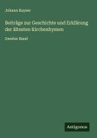 Vorderes Coverbild Beiträge zur Geschichte und Erklärung der ältesten Kirchenhymen