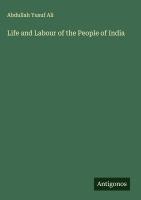 Vorderes Coverbild Life and Labour of the People of India