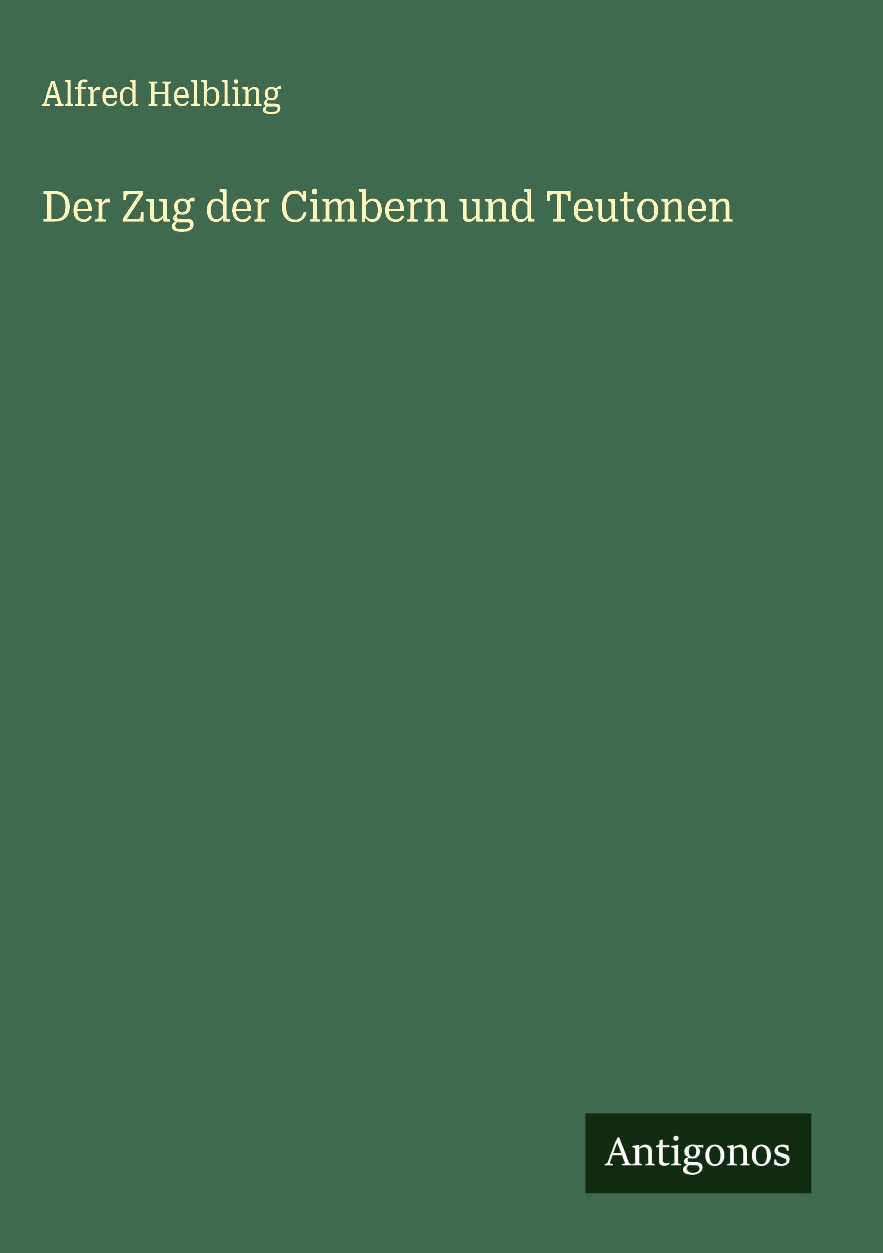 Vorderes Coverbild Der Zug der Cimbern und Teutonen