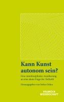 Vorderes Coverbild Kann Kunst autonom sein?