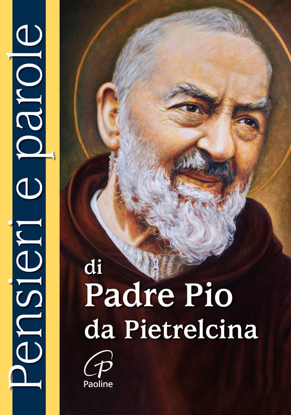 Vorderes Coverbild Pensieri e parole di padre Pio da Pietrelcina