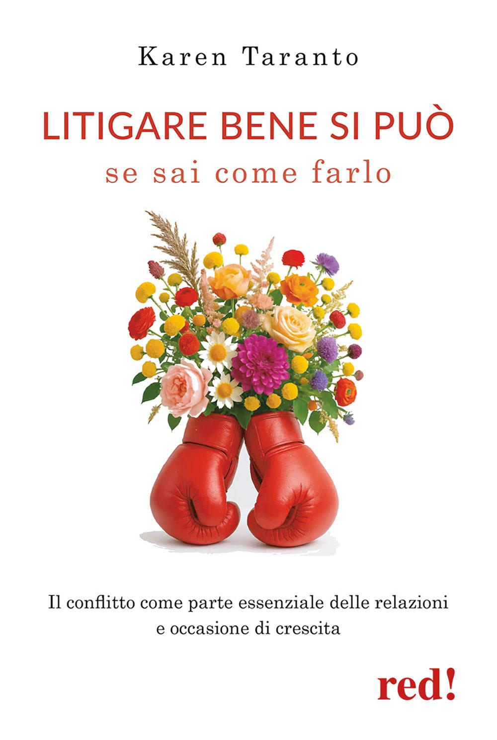 Vorderes Coverbild Litigare bene si può se sai come farlo. Il conflitto come parte essenziale delle relazioni e occasione di crescita