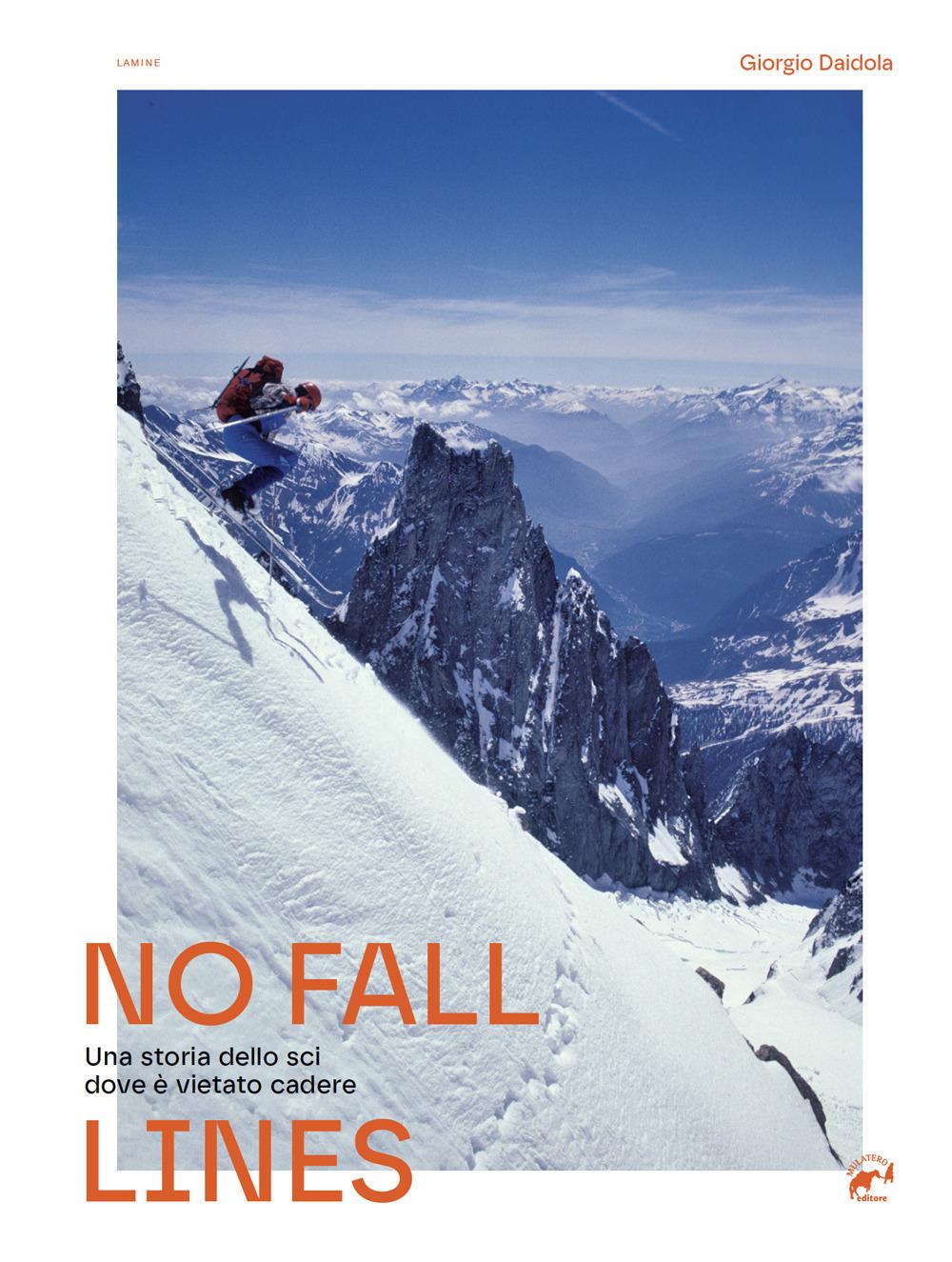 Vorderes Coverbild No fall lines. Una storia dello sci dove è vietato cadere