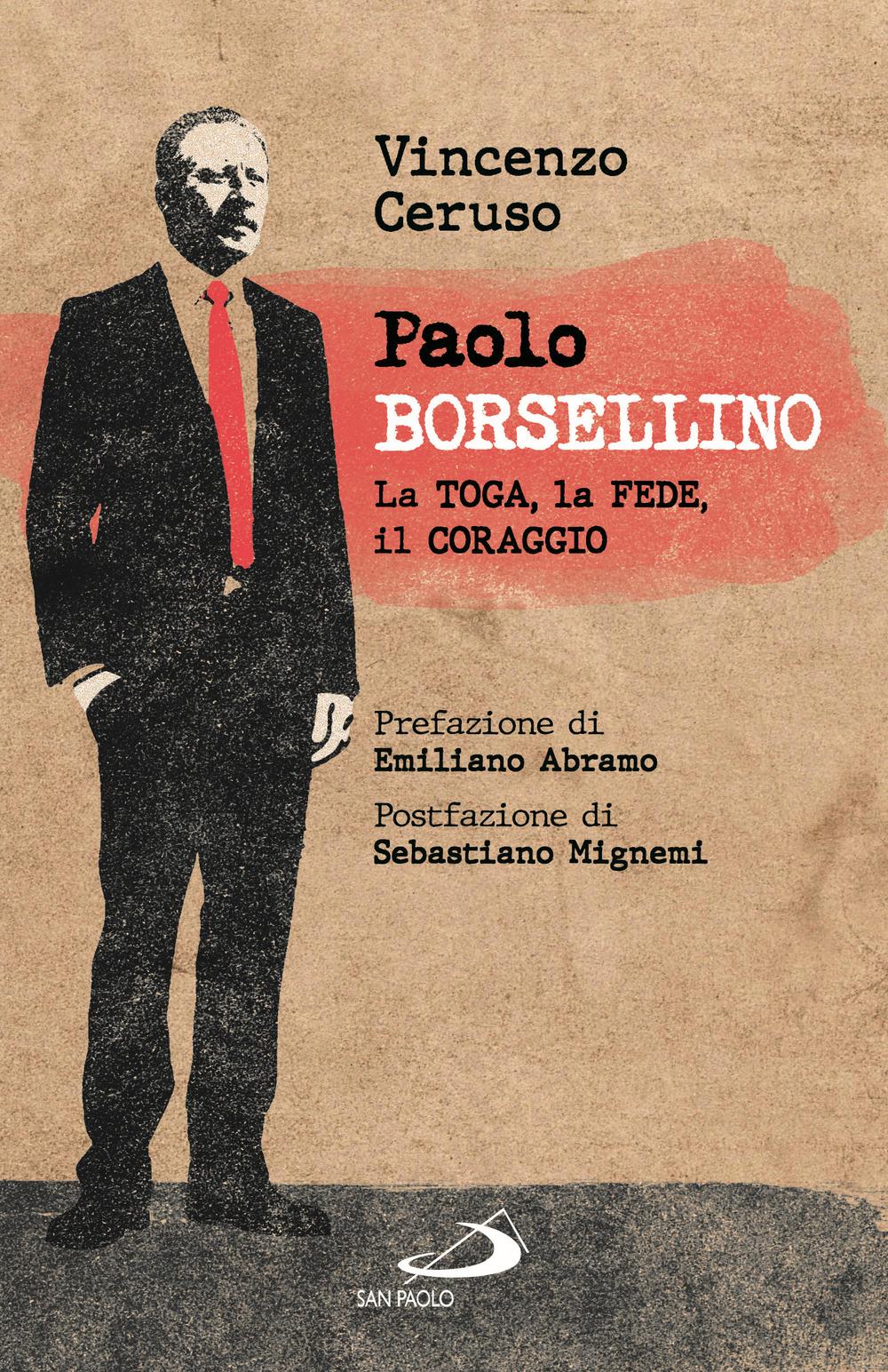 Vorderes Coverbild Paolo Borsellino. La toga, la fede, il coraggio