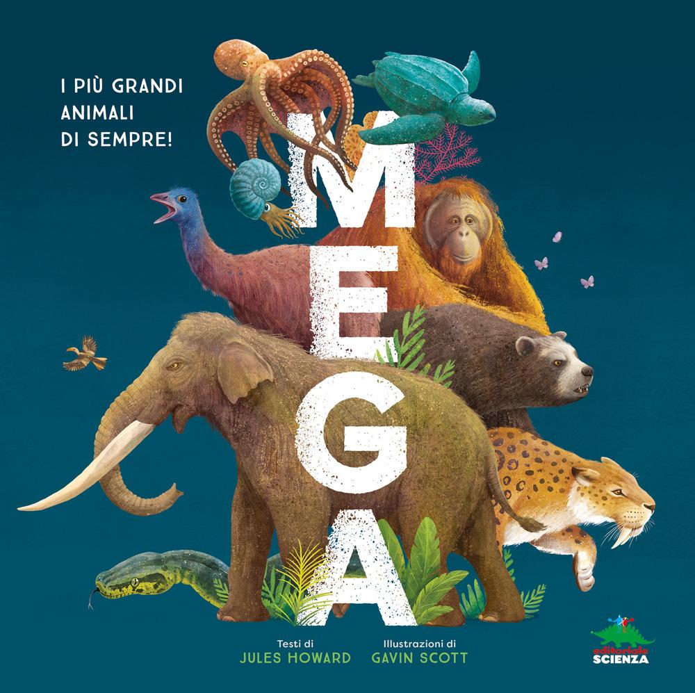 Vorderes Coverbild Mega. I più grandi animali di sempre!