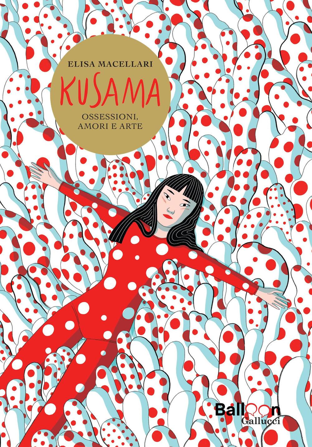 Vorderes Coverbild Kusama. Ossessioni, amori e arte