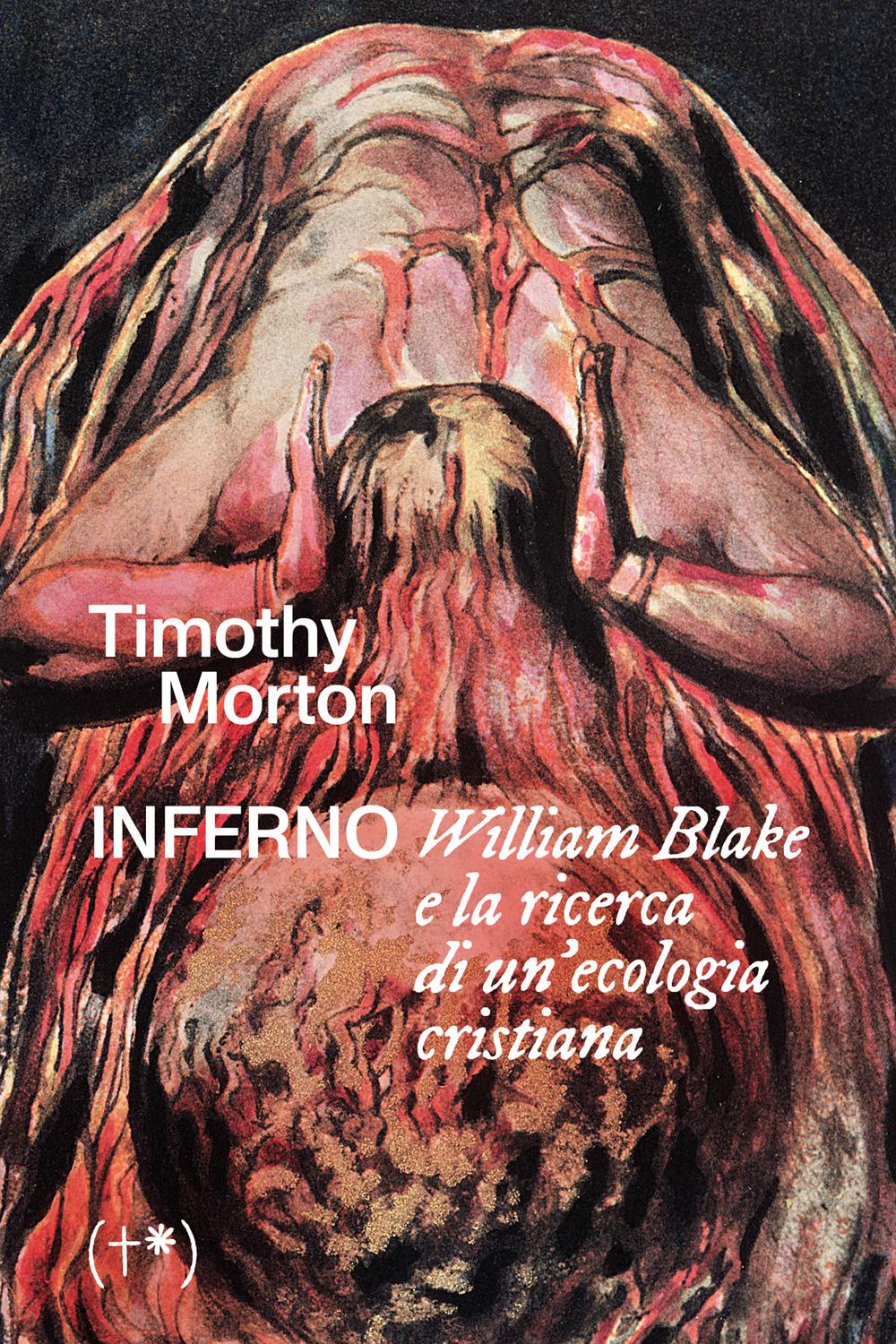 Vorderes Coverbild Inferno. William Blake e la ricerca di un'ecologia cristiana