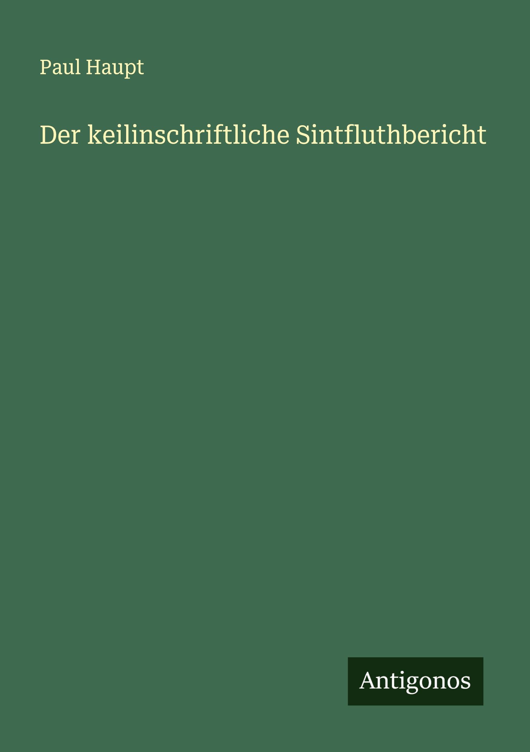 Vorderes Coverbild Der keilinschriftliche Sintfluthbericht