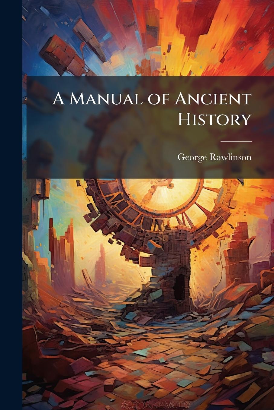 Vorderes Coverbild A Manual of Ancient History