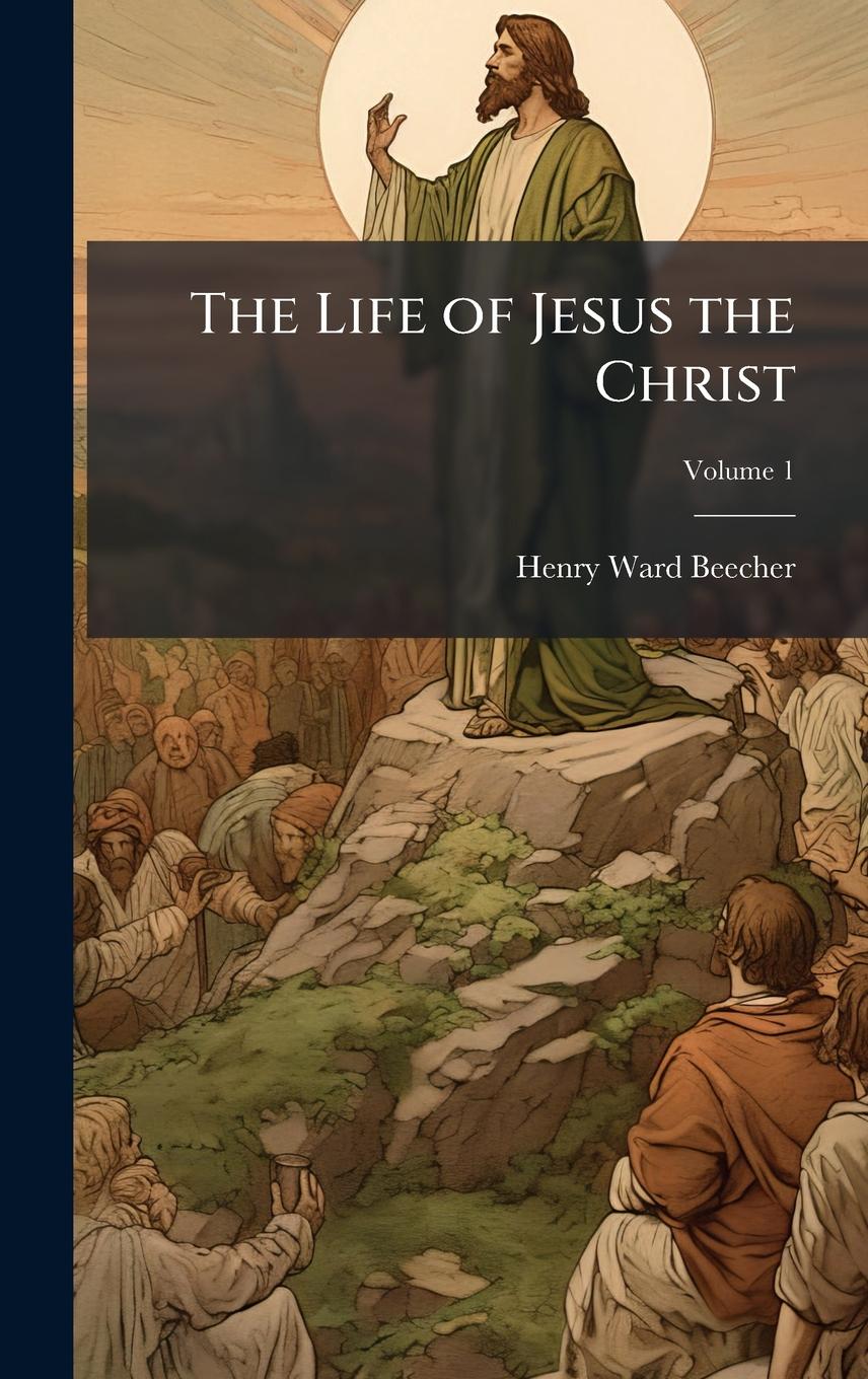 Vorderes Coverbild The Life of Jesus the Christ