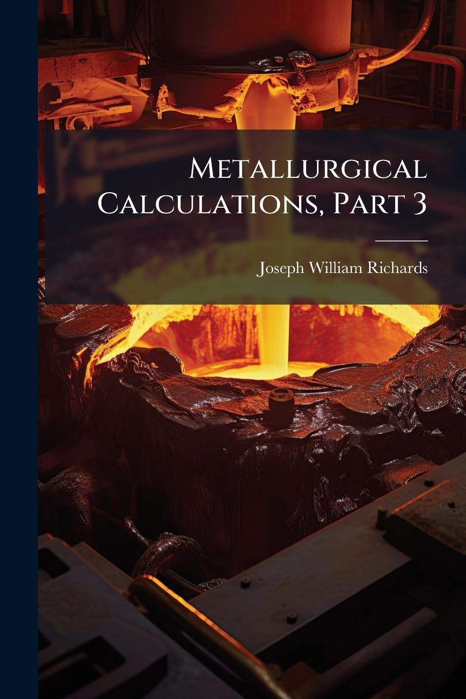 Vorderes Coverbild Metallurgical Calculations, Part 3