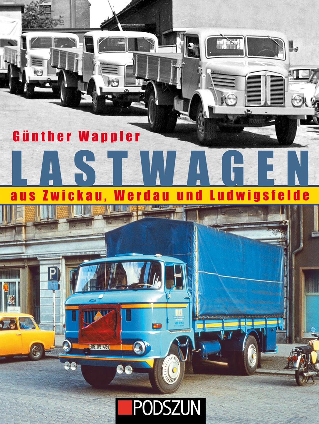 Vorderes Coverbild Lastwagen aus Zwickau, Werdau und Ludwigsfelde