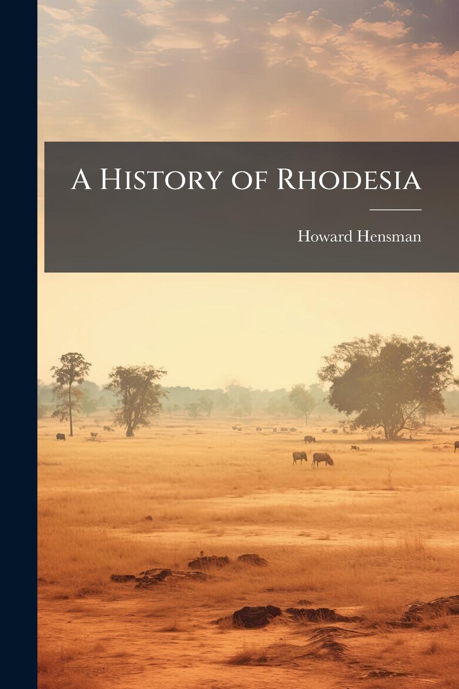 Vorderes Coverbild A History of Rhodesia