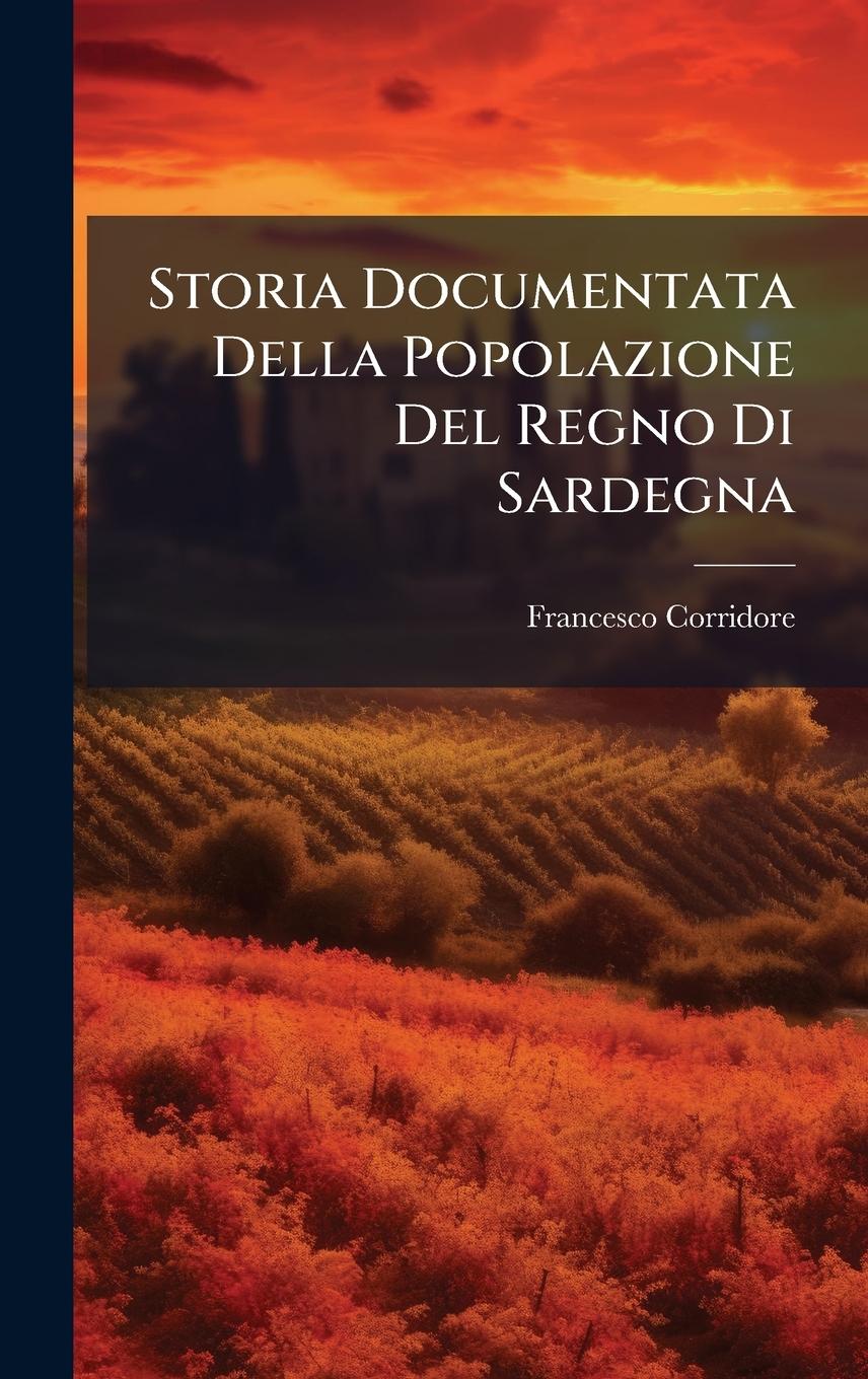 Vorderes Coverbild Storia Documentata Della Popolazione Del Regno Di Sardegna