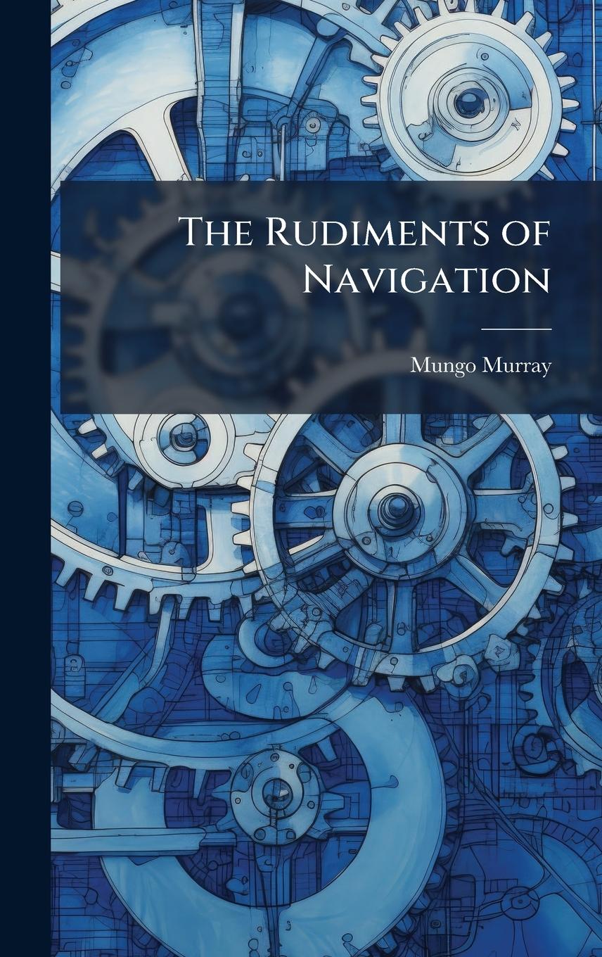 Vorderes Coverbild The Rudiments of Navigation