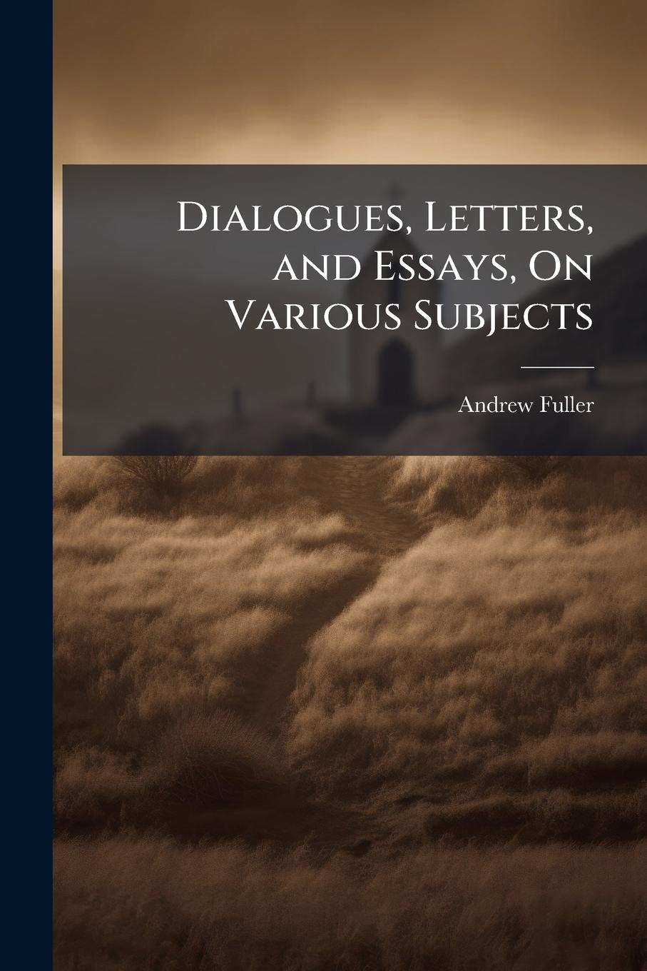 Vorderes Coverbild Dialogues, Letters, and Essays, On Various Subjects