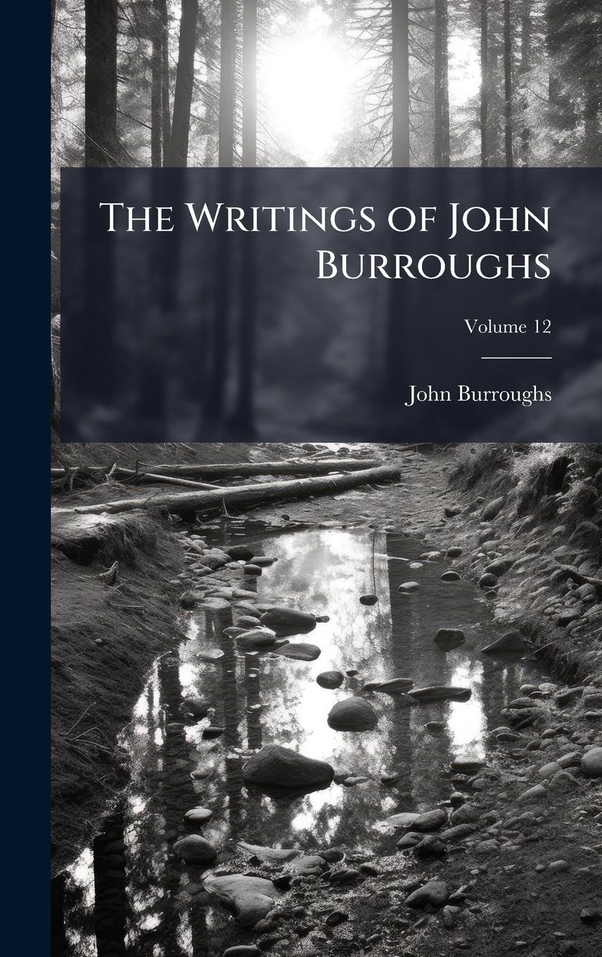 Vorderes Coverbild The Writings of John Burroughs
