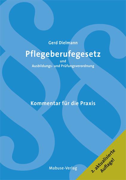 Vorderes Coverbild Pflegeberufegesetz und Ausbildungs- und Prüfungsverordnung