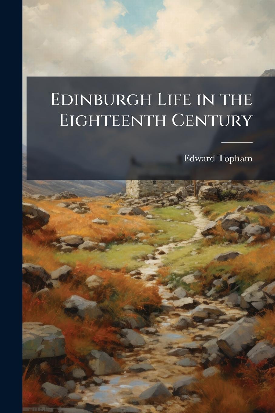 Vorderes Coverbild Edinburgh Life in the Eighteenth Century