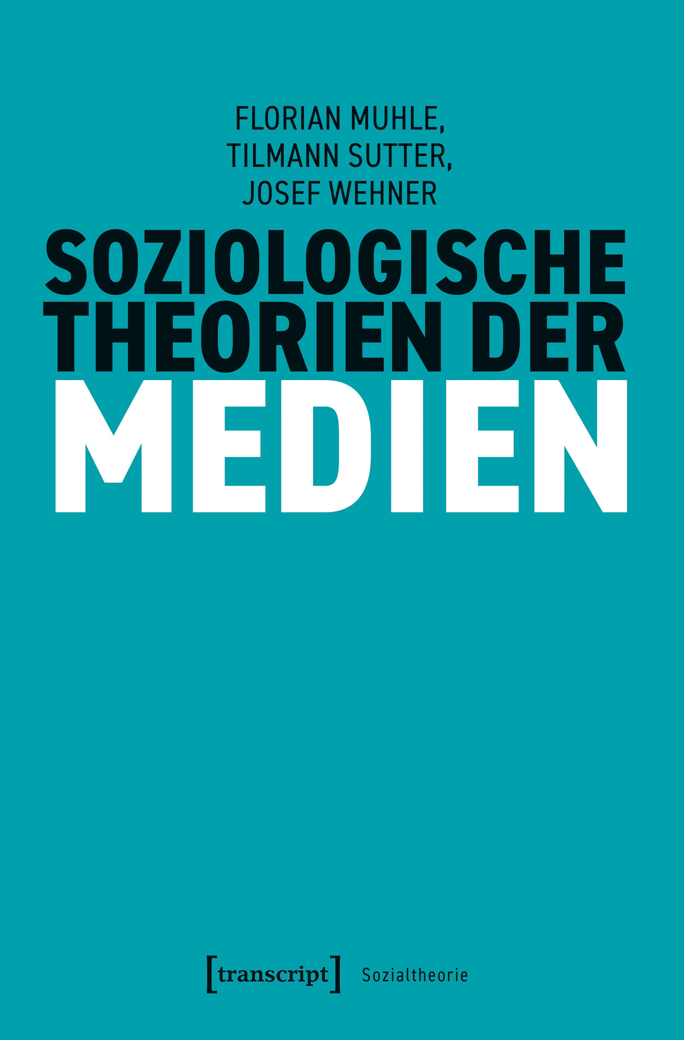 Vorderes Coverbild Soziologische Theorien der Medien