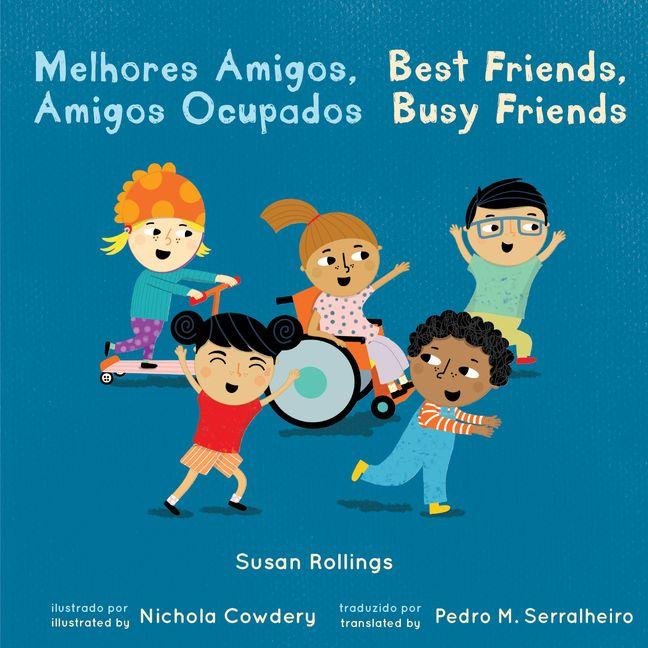 Vorderes Coverbild Melhores Amigos, Amigos Ocupados / Best Friends, Busy Friends (Portuguese Bilingual Edition)