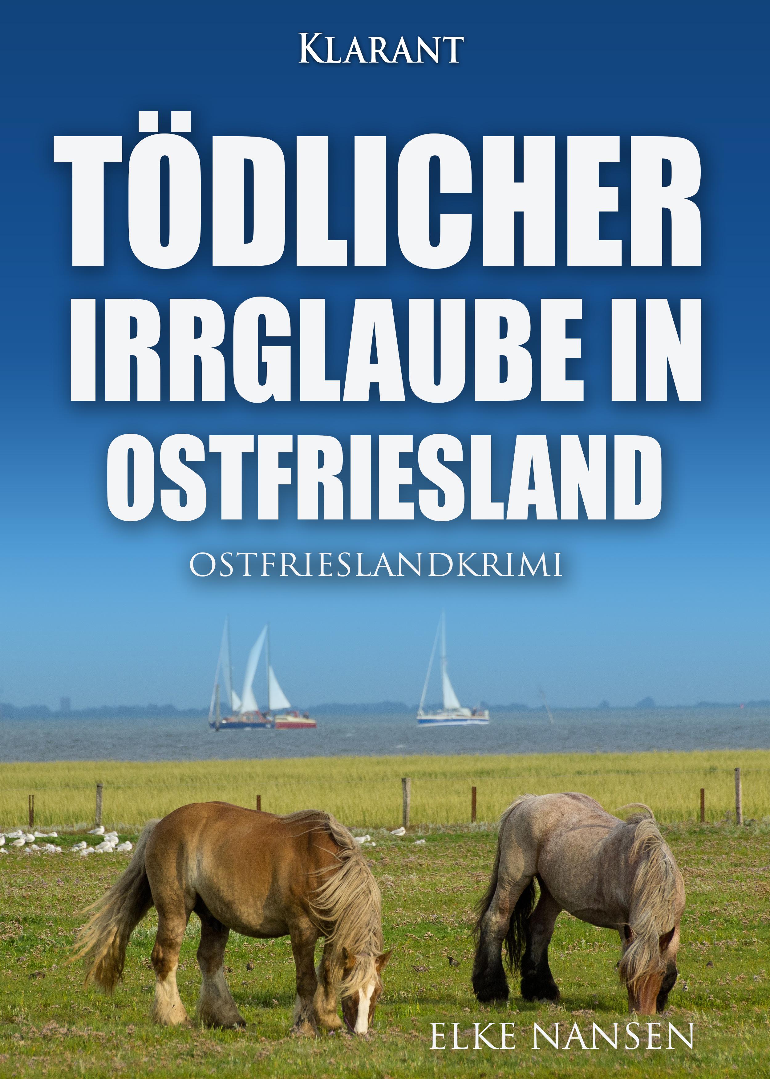 Vorderes Coverbild Tödlicher Irrglaube in Ostfriesland. Ostfrieslandkrimi