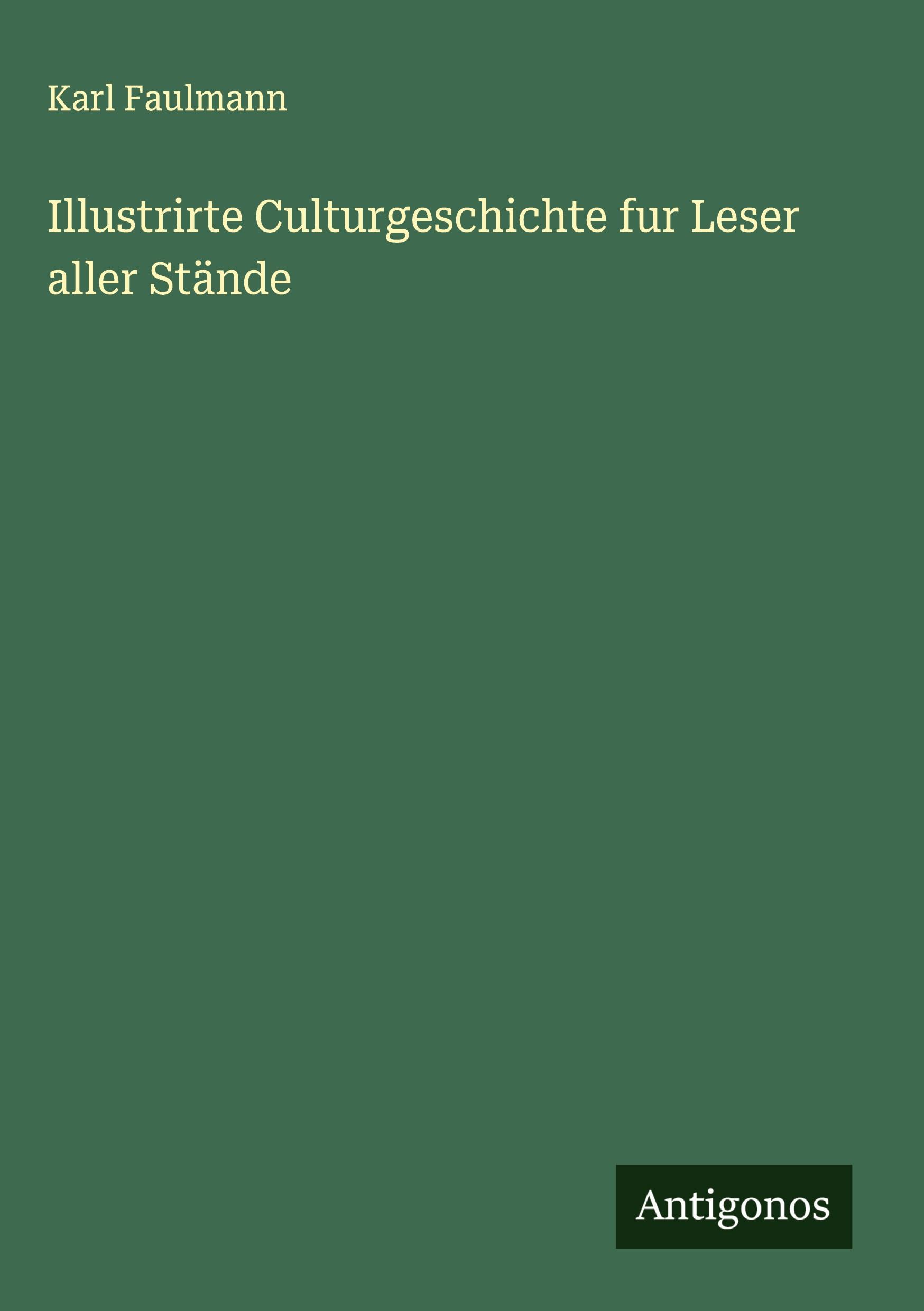 Vorderes Coverbild Illustrirte Culturgeschichte fur Leser aller Stände