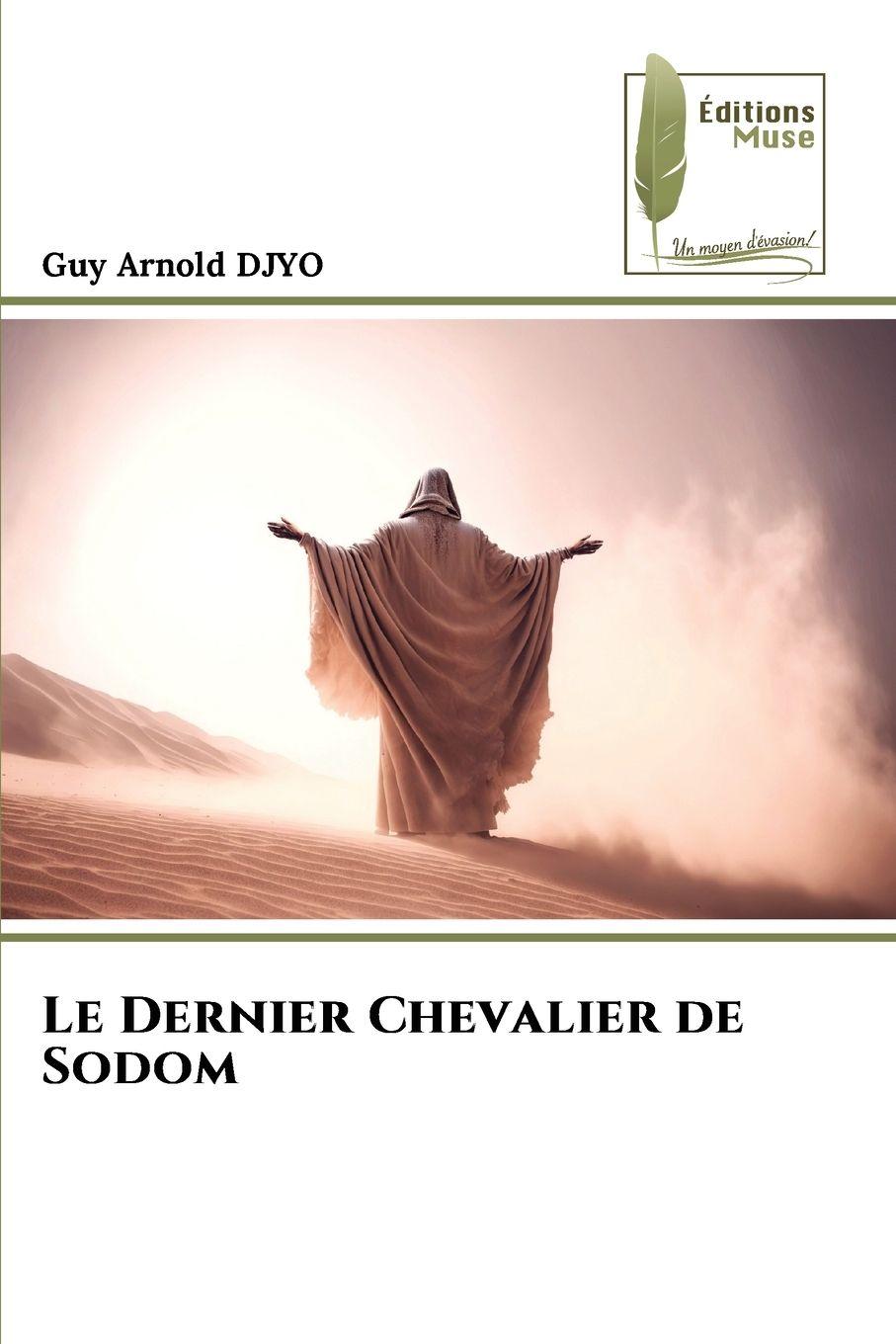 Vorderes Coverbild Le Dernier Chevalier de Sodom