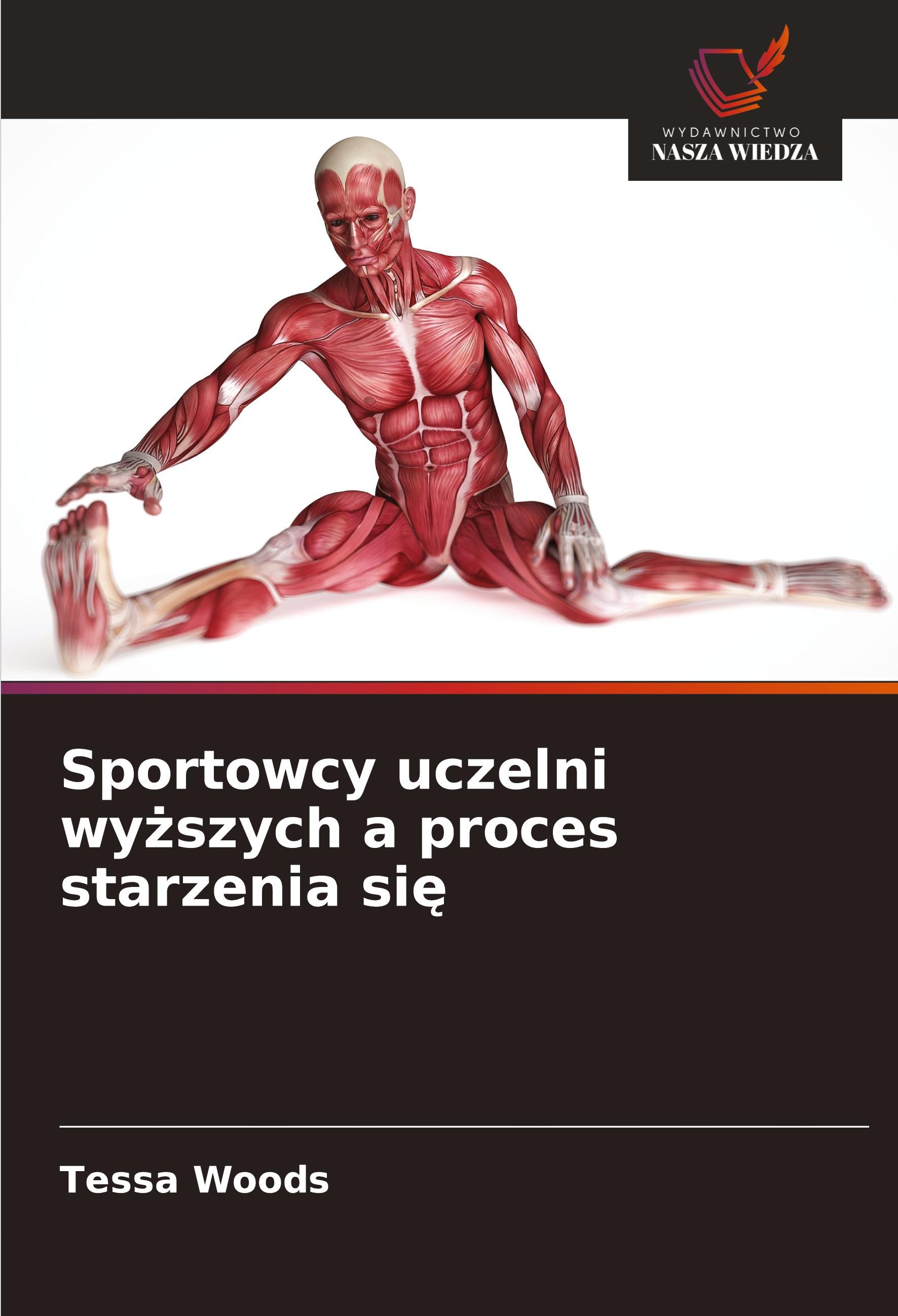 Vorderes Coverbild Sportowcy uczelni wy¿szych a proces starzenia si¿