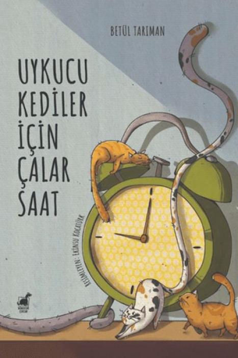 Vorderes Coverbild Uykucu Kediler Icin Calar Saat