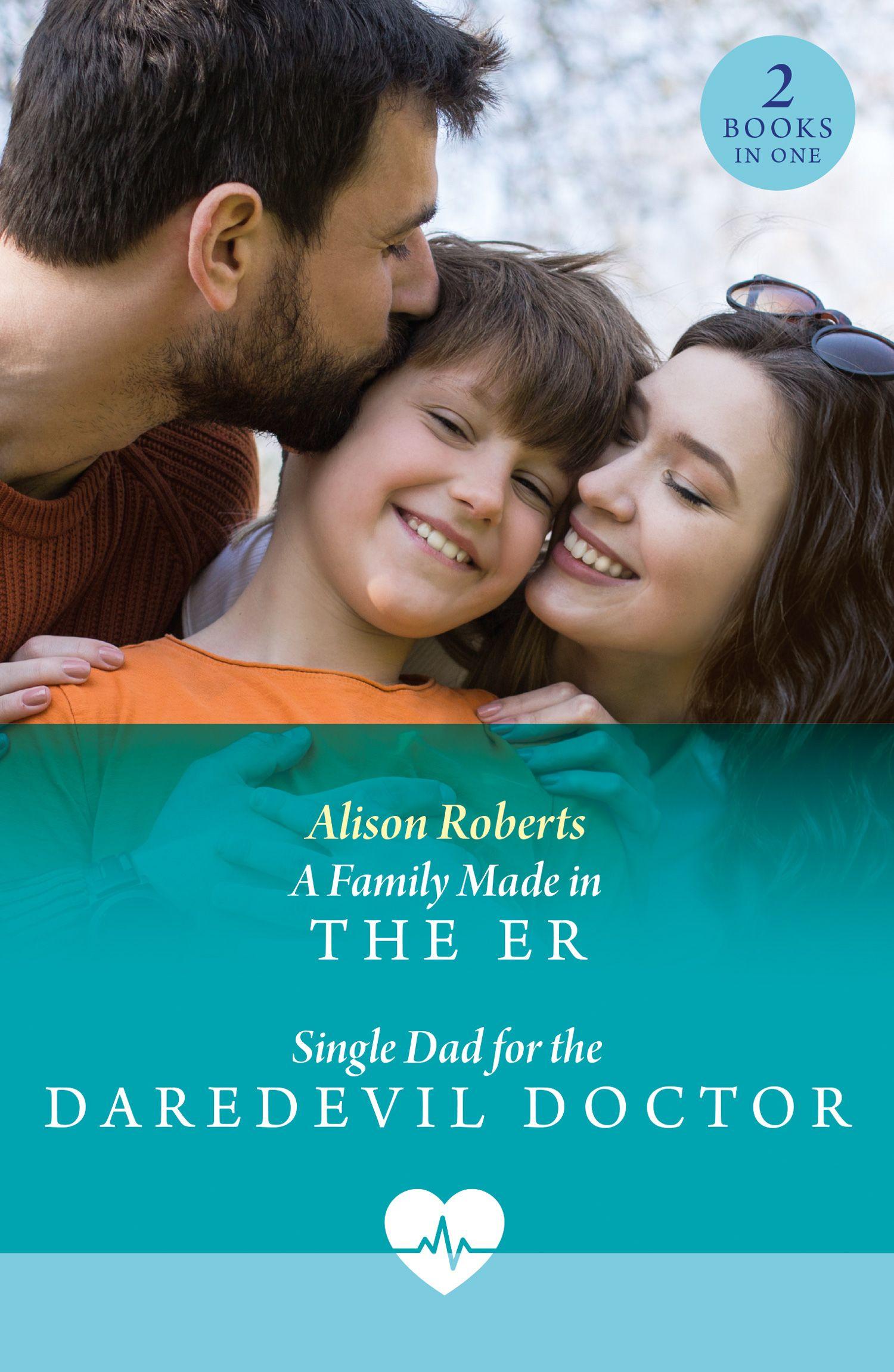Vorderes Coverbild A Family Made In The Er / Single Dad For The Daredevil Doctor