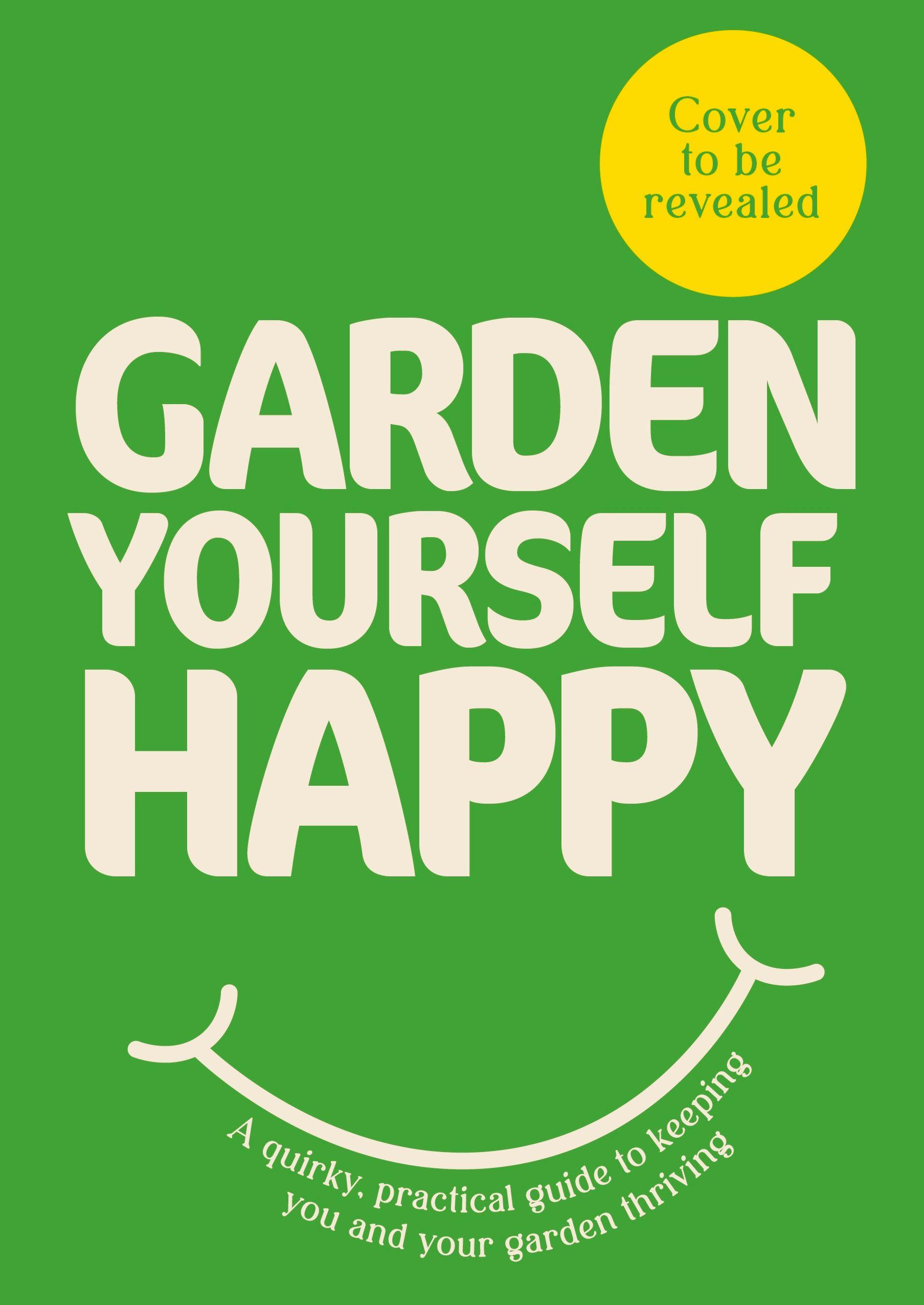 Vorderes Coverbild Garden Yourself Happy