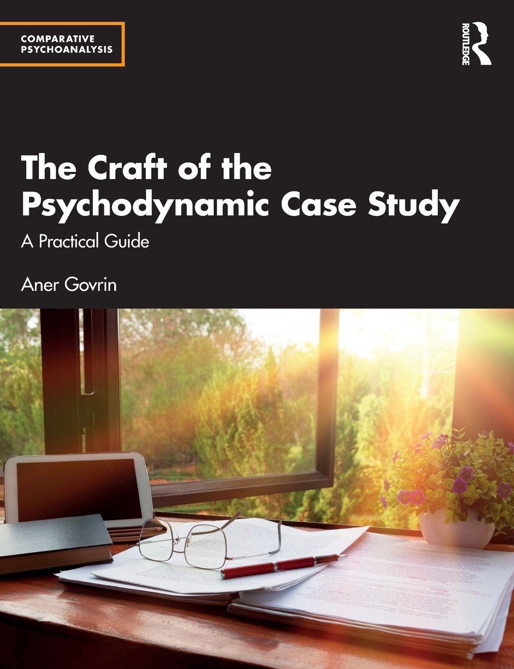 Vorderes Coverbild The Craft of the Psychodynamic Case Study
