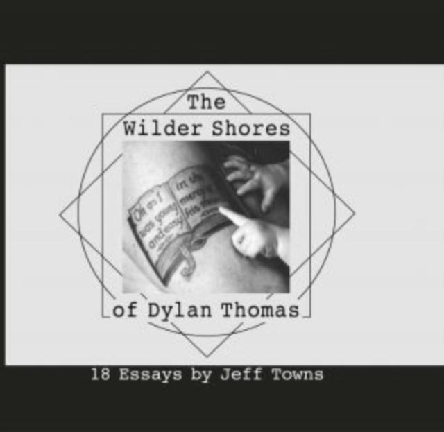 Vorderes Coverbild The Wilder Shores of Dylan Thomas