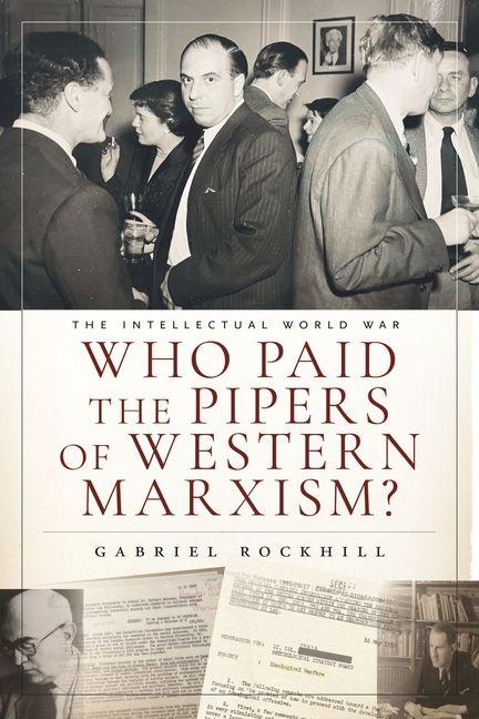 Vorderes Coverbild Who Paid the Pipers of Western Marxism?