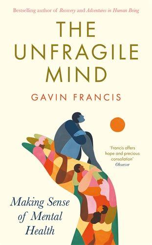 Vorderes Coverbild The Unfragile Mind