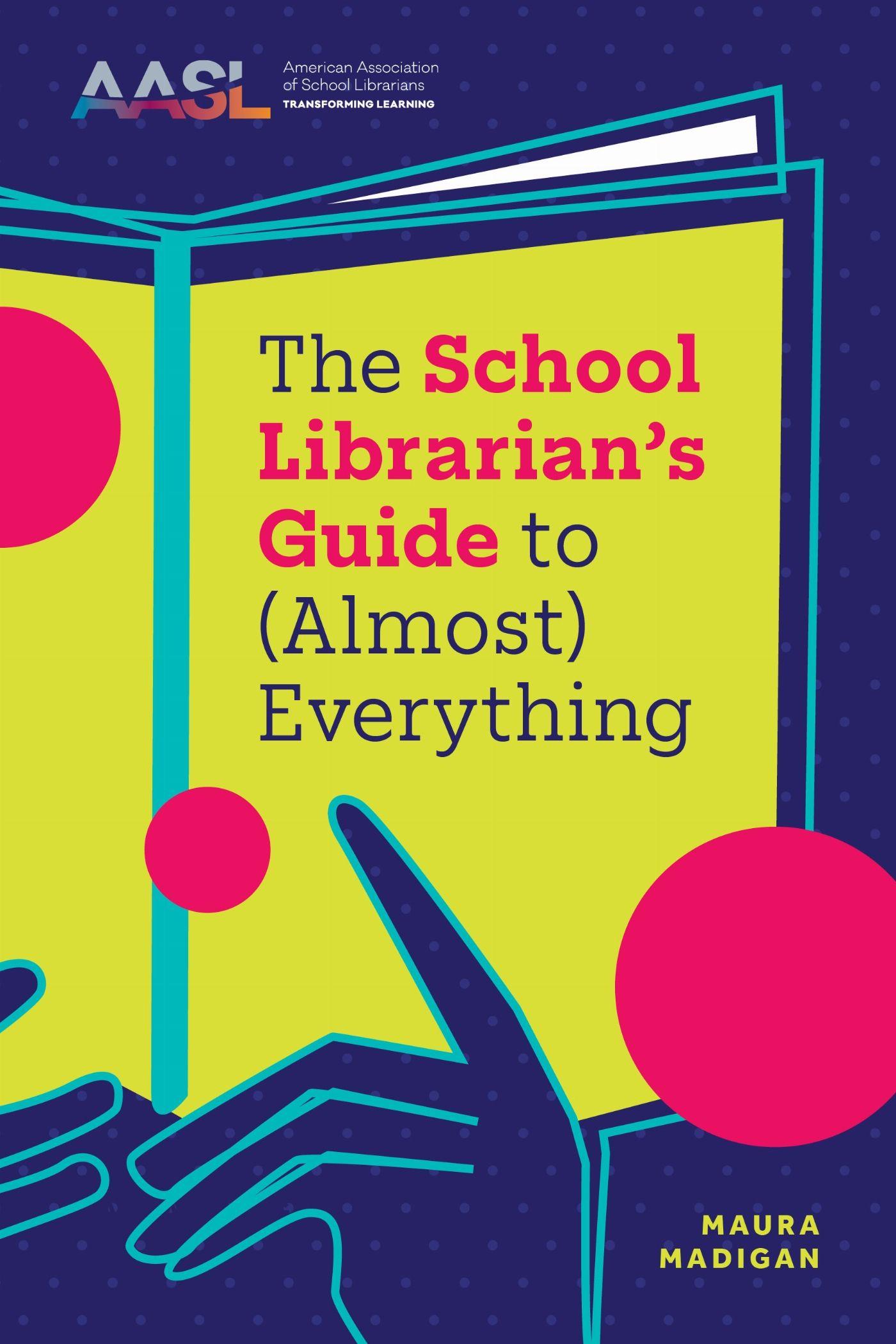 Vorderes Coverbild The School Librarian's Guide to (Almost) Everything