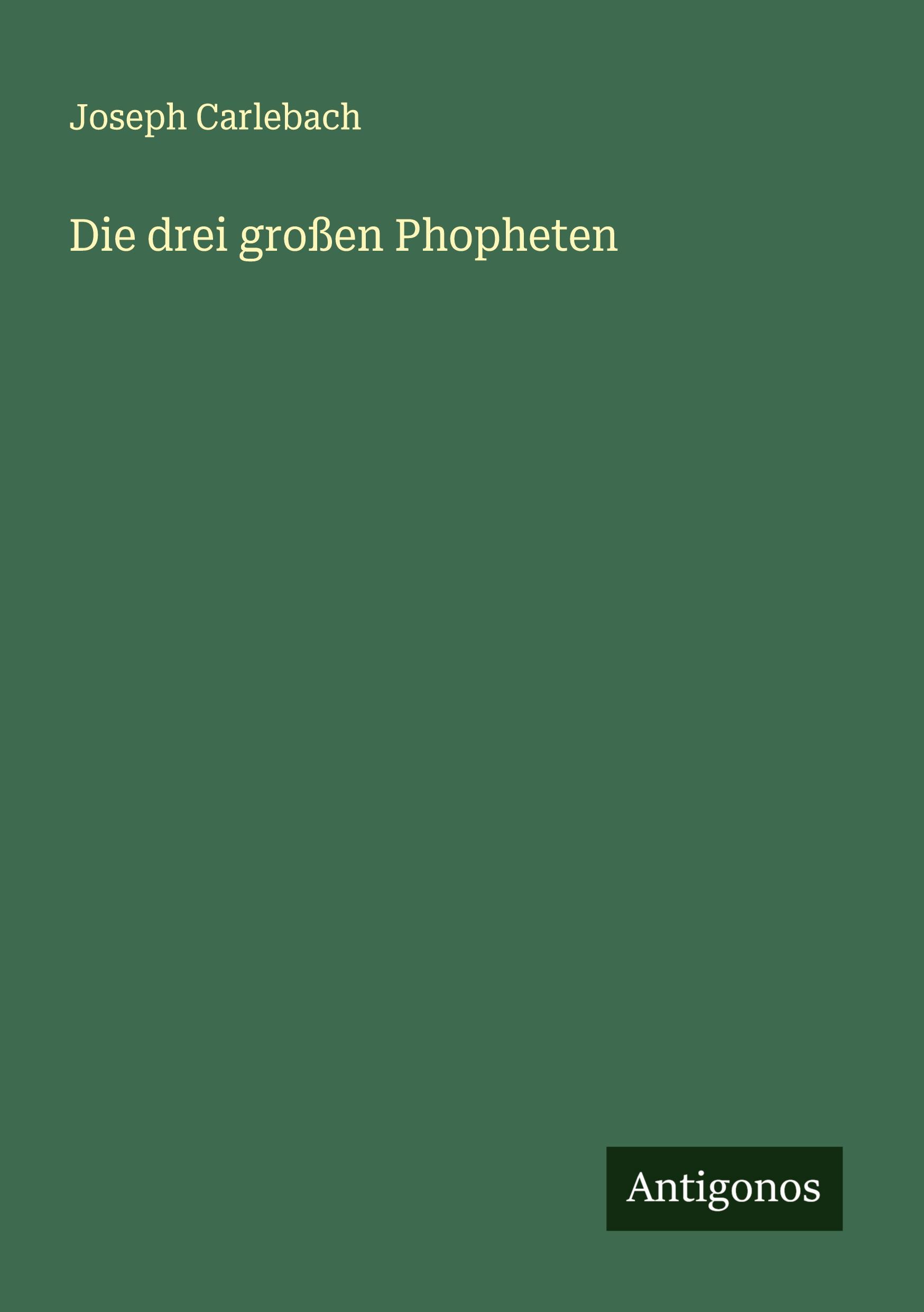 Vorderes Coverbild Die drei großen Phopheten