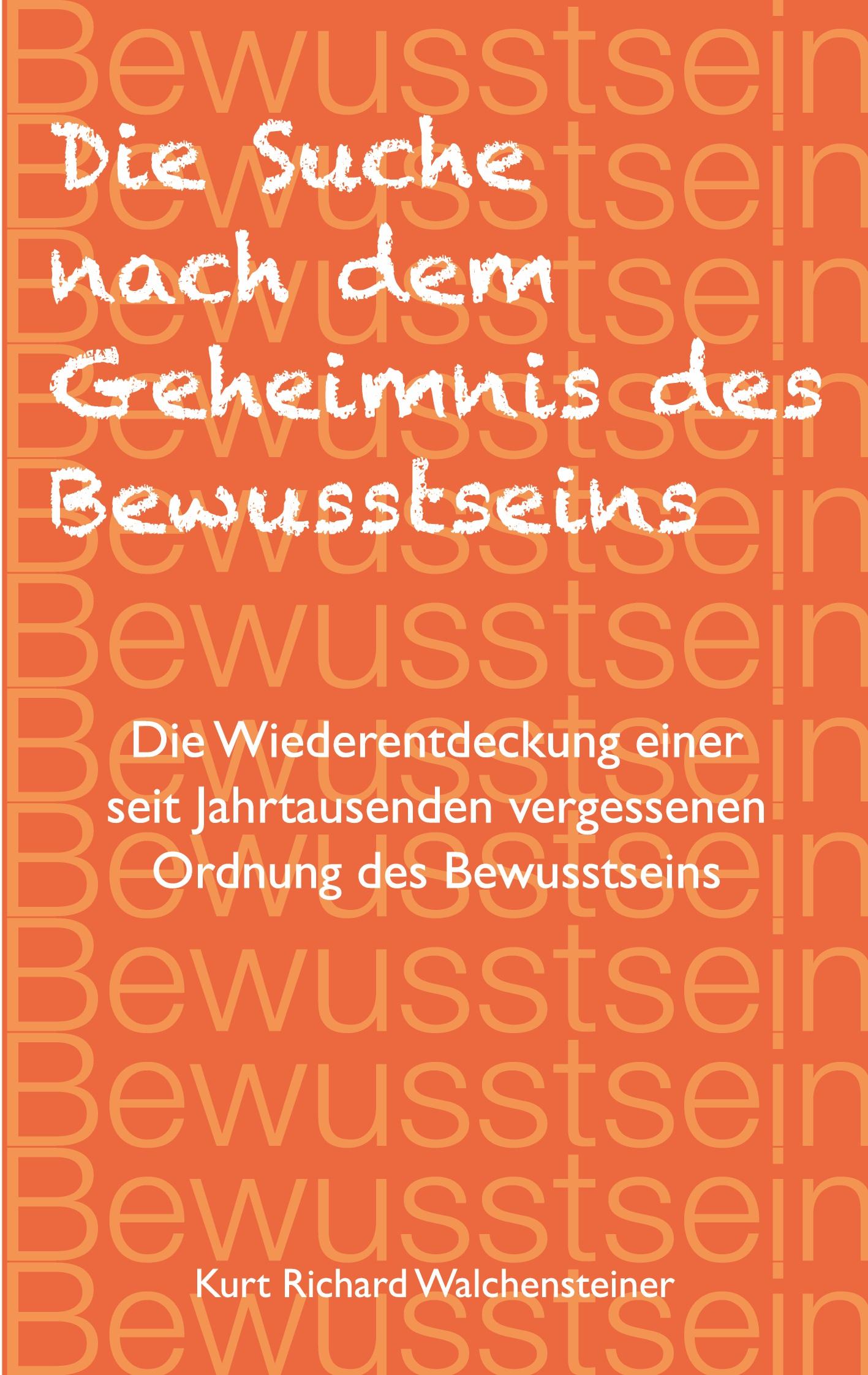 Vorderes Coverbild Die Suche nach dem Geheimnis des Bewusstseins