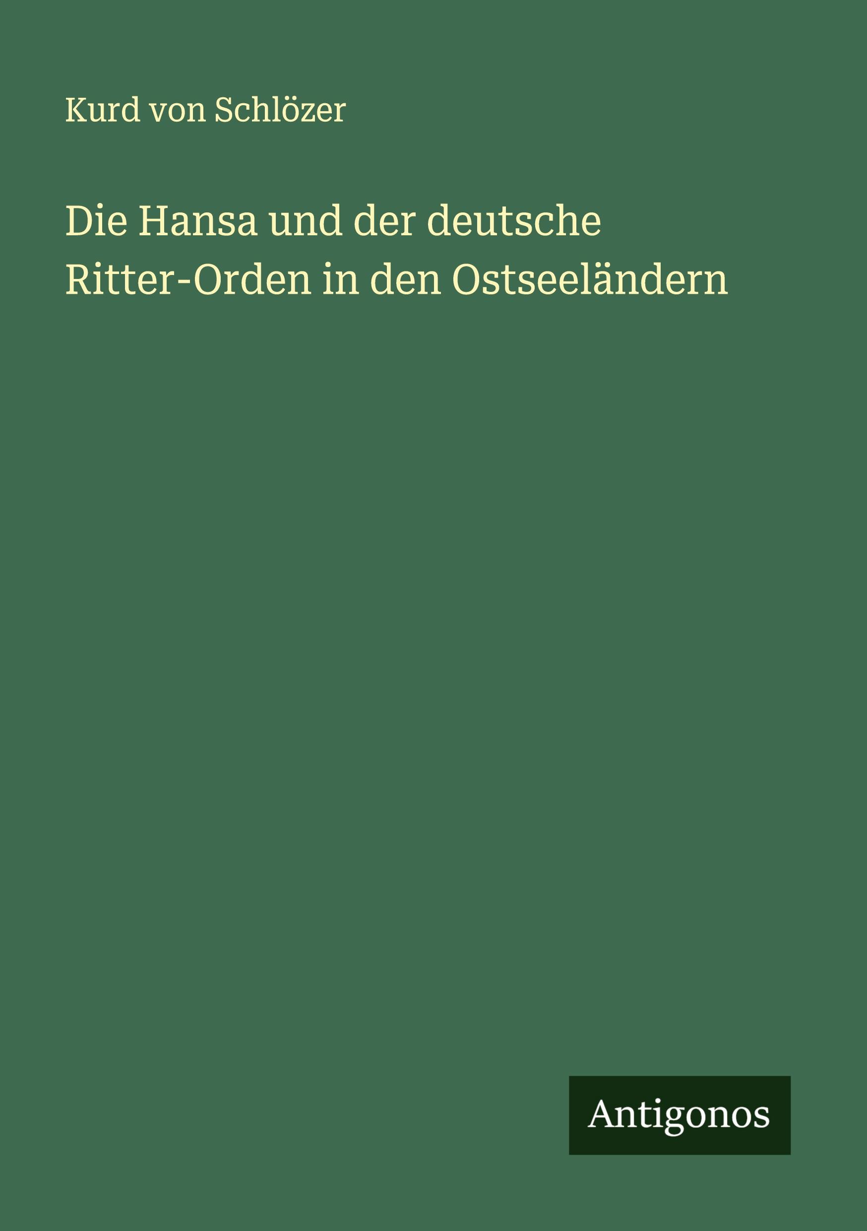 Vorderes Coverbild Die Hansa und der deutsche Ritter-Orden in den Ostseeländern
