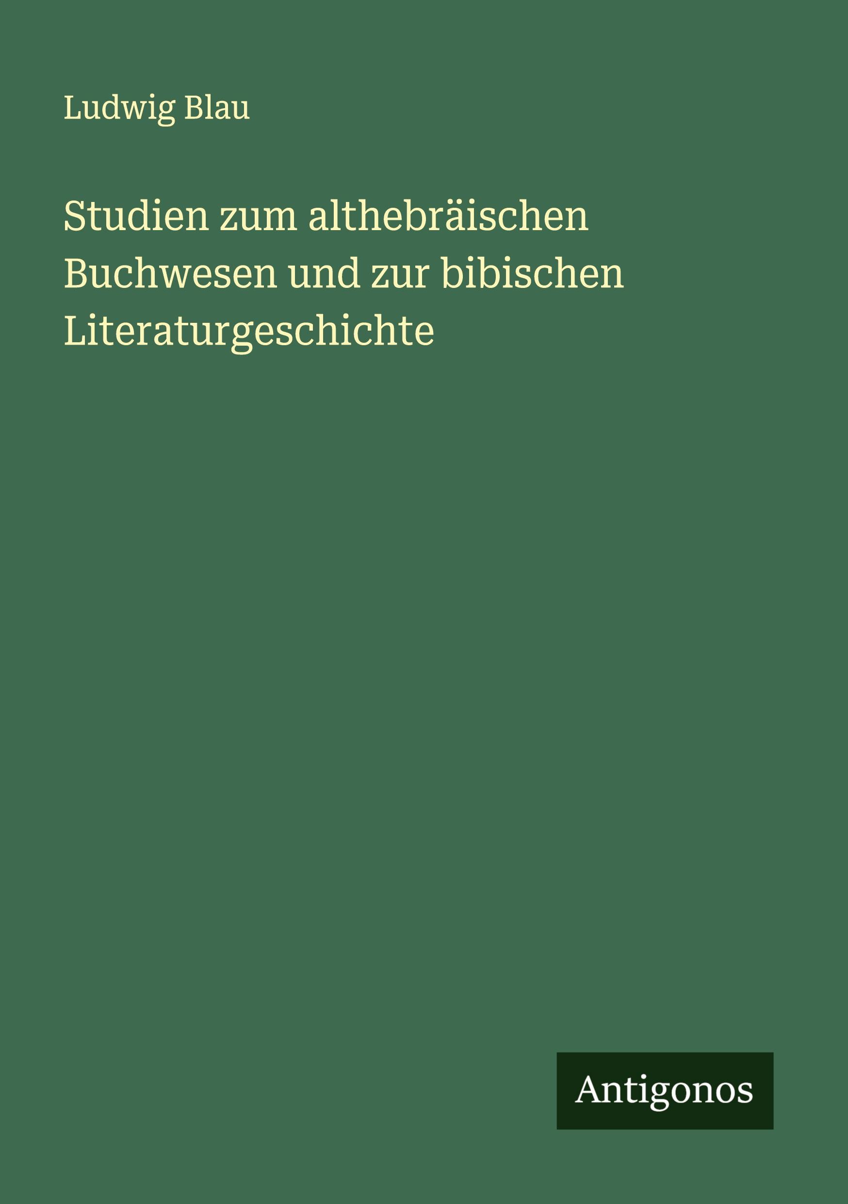 Vorderes Coverbild Studien zum althebräischen Buchwesen und zur bibischen Literaturgeschichte