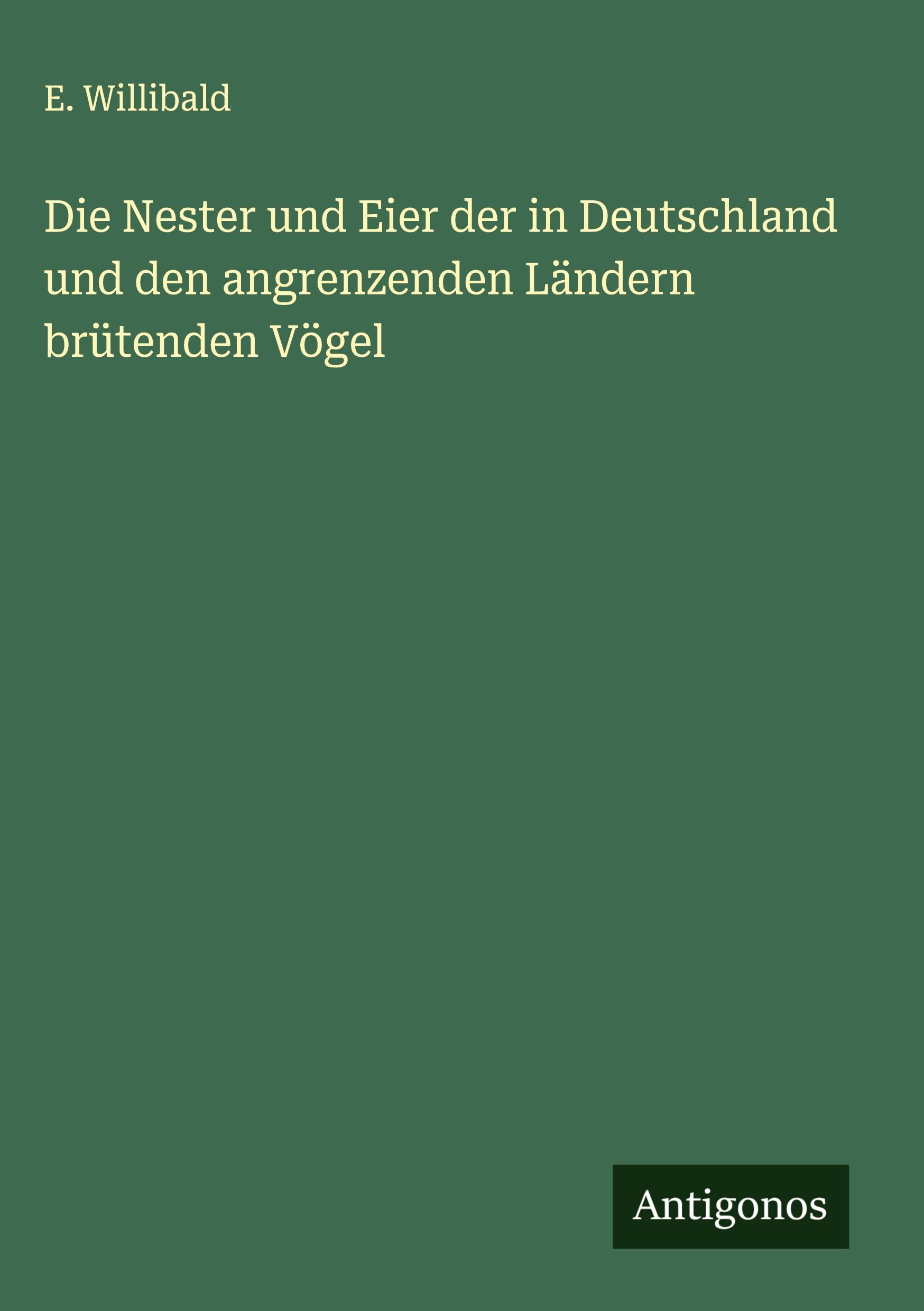 Vorderes Coverbild Die Nester und Eier der in Deutschland und den angrenzenden Ländern brütenden Vögel