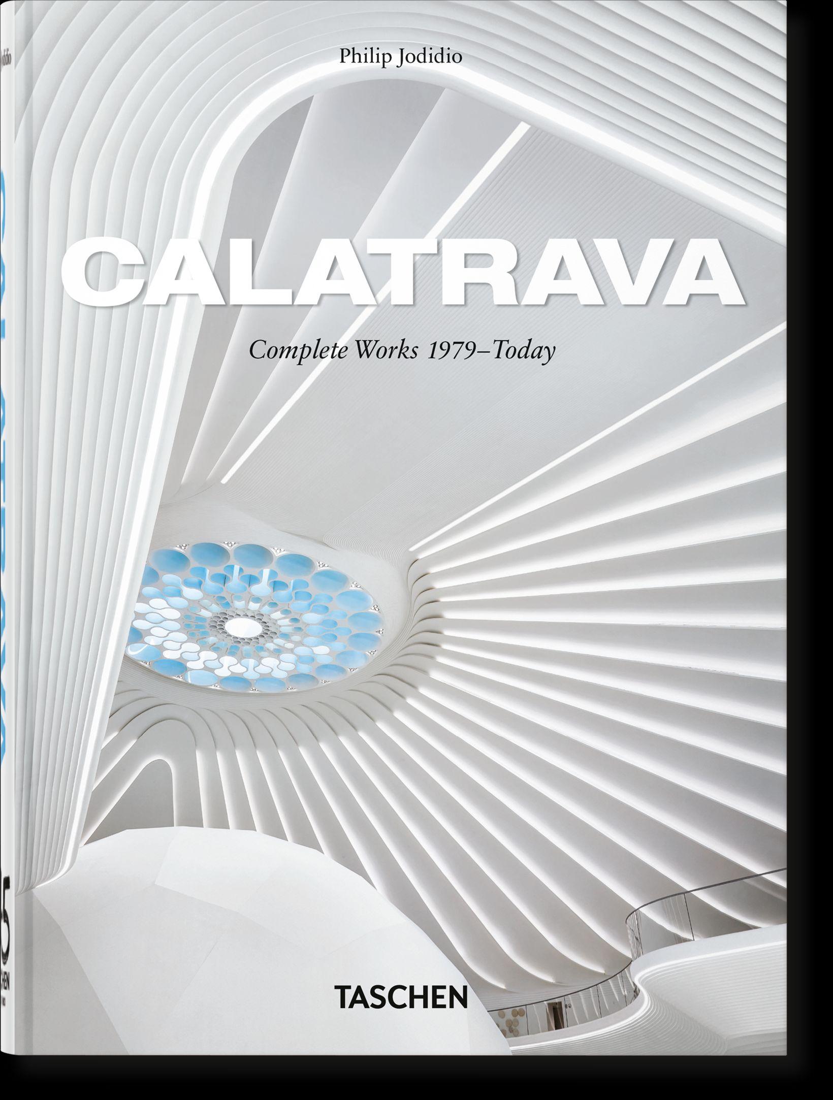 Vorderes Coverbild Calatrava. Complete Works 1979-Today. 45th Ed.