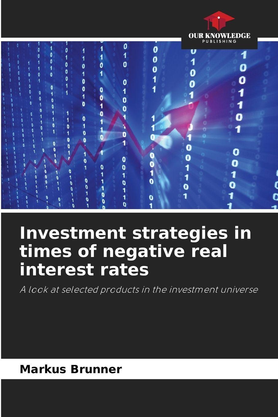 Vorderes Coverbild Investment strategies in times of negative real interest rates
