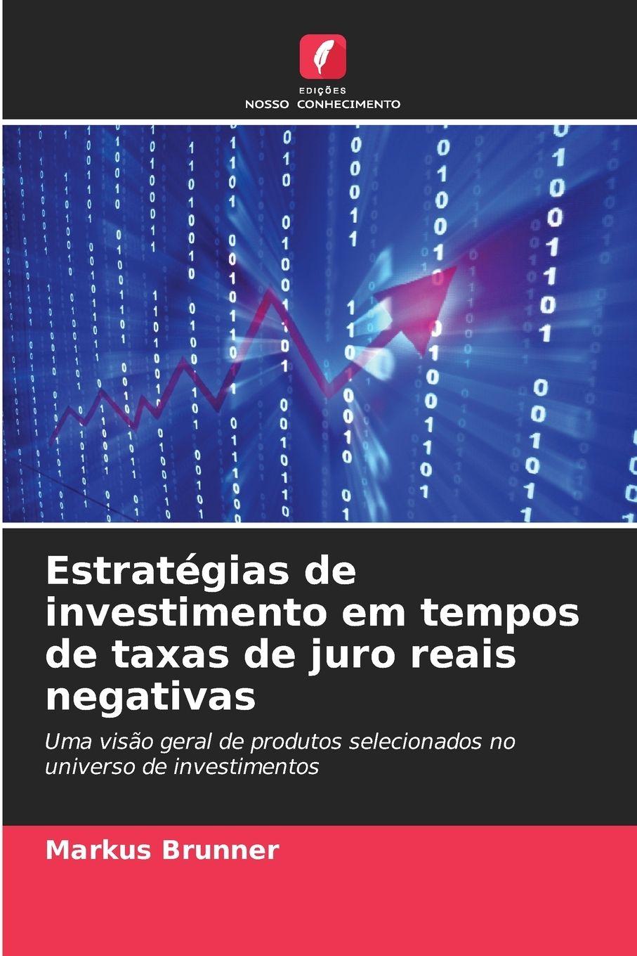 Vorderes Coverbild Estratégias de investimento em tempos de taxas de juro reais negativas