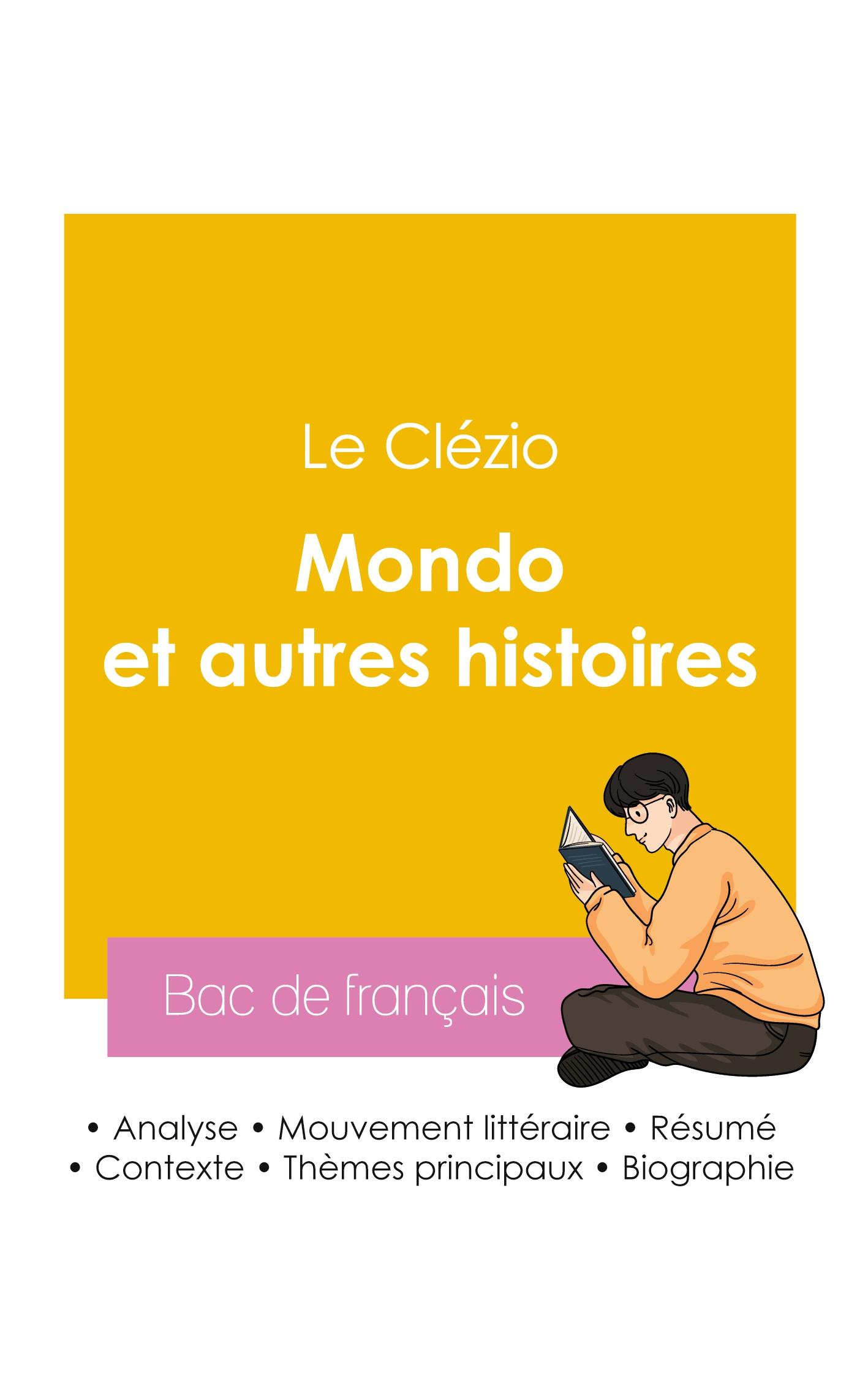 Vorderes Coverbild Réussir son Bac de français 2026 : Analyse du recueil Mondo et autres histoires de Jean-Marie Gustave Le Clézio